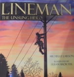 Book for Lineman's Children: Unsung Hero