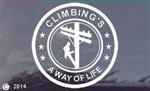 Climbing's a Way of Life - Female Line Worker Vinyl Decal