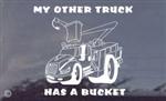 My Other Truck Has A Bucket Decal Lineman Sticker 