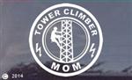 Tower Climber Mom Telecommunications Tower Decal