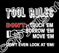 Tool RULES Decal  4 Inches Don't Even Look At 'Em!