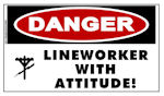 DANGER Lineworker with Attitude Sticker