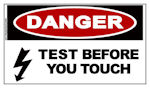DANGER Test Before You Touch Sticker