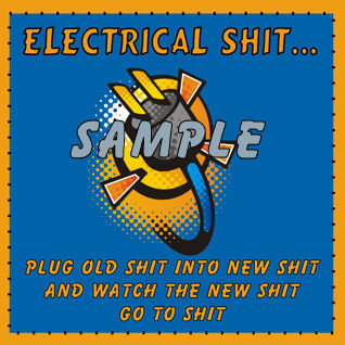 Electrical Shit Decal for Electricians and others!
