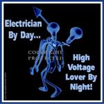Funny Decal:  Electrician By Day...High Voltage Lover By Night